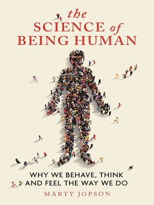 cover image of The Science of Being Human
